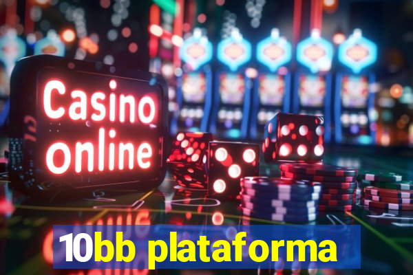 10bb plataforma